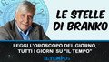 Le Stelle di Branko, ecco le previsioni di martedì 8 luglio