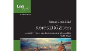 Az erdélyi katolicizmus és a román nemzetépítés