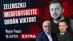 Rapid Extra – Állami terrorizmus: Ukrajna katonai beavatkozással fenyegeti hazánkat + videó